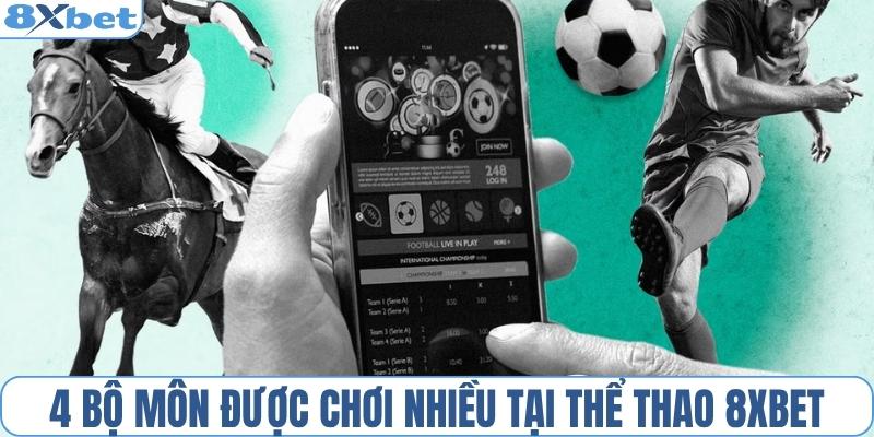 4 bộ môn nổi bật tại thể thao 8XBET
