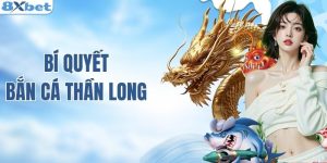 bí quyết bắn cá thần long
