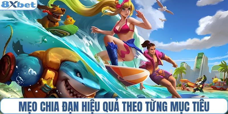Cách chia đạn hiệu quả theo từng mục tiêu