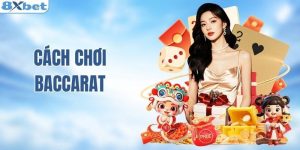 Cách chơi Baccarat