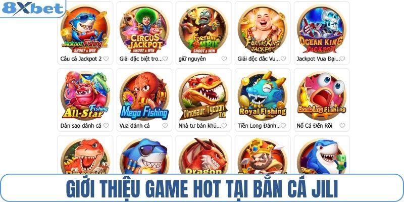 Giới thiệu game HOT tại bắn cá JILI