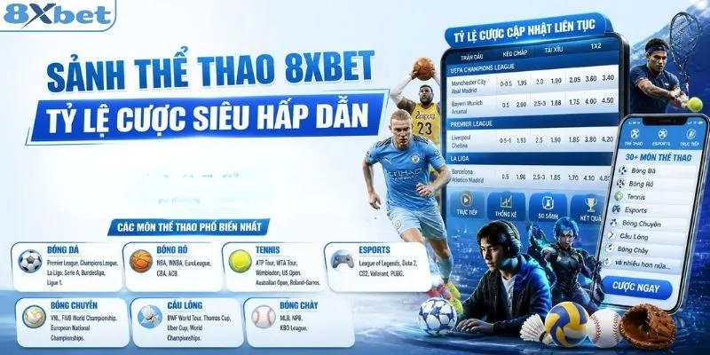 Sảnh thể thao 8XBET tỷ lệ kèo siêu hấp dẫn